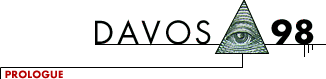 Davos 98: Prologue