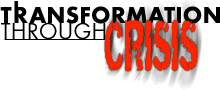 Transformation Through Crisis